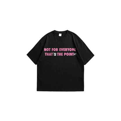 "Not For Everyone" Black Tee